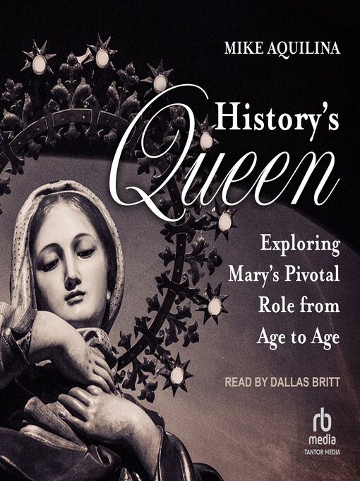 Title details for History's Queen by Mike Aquilina - Available